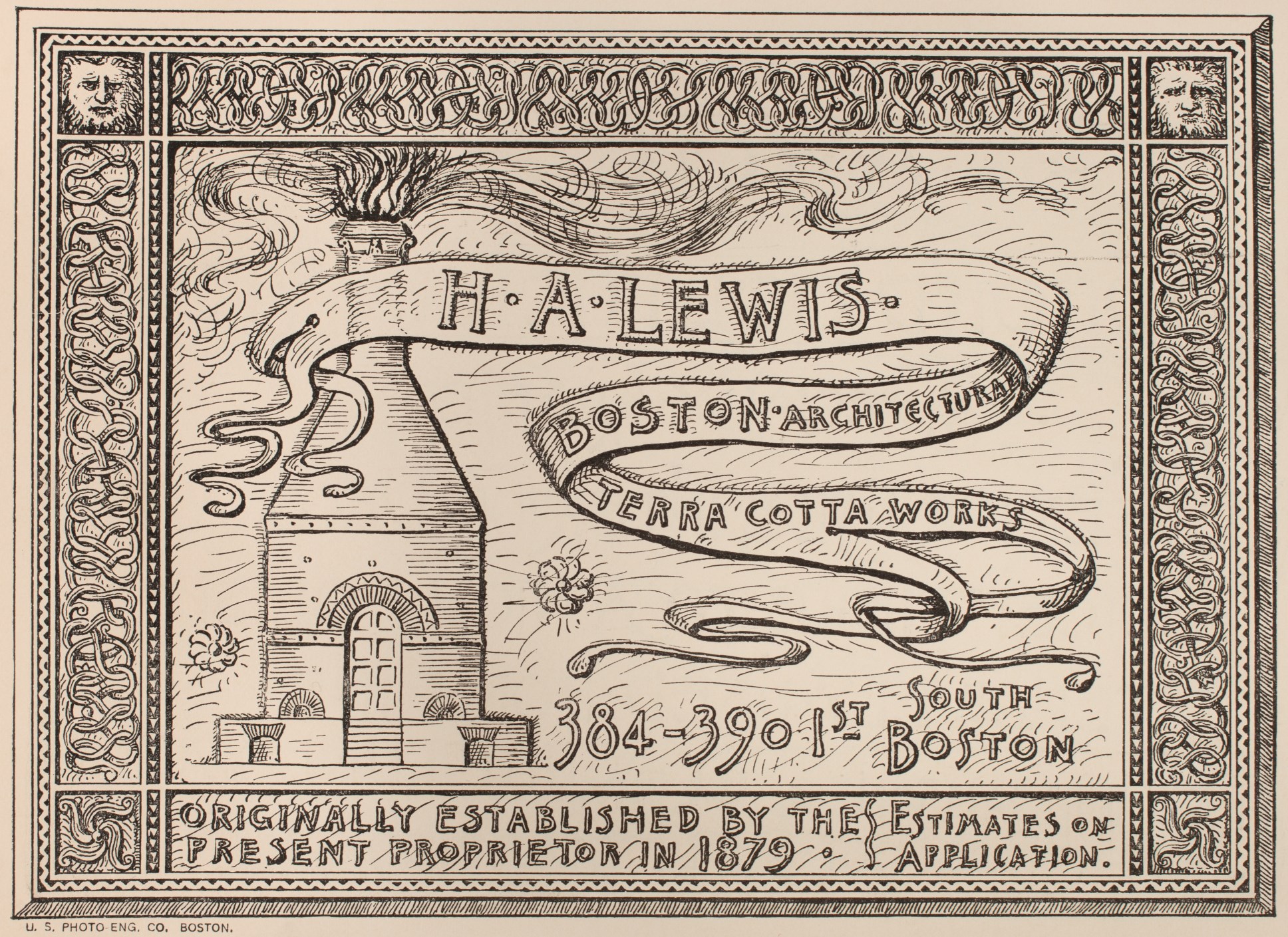 Black and white line drawing with decorative border and a kiln in the center with fire and smoke coming out of the chimney. There is a scrolling banner with the words H.A. Lewis Boston Architectural Terra Cotta Works. Text along bottom: 384-390 1st South Boston. Originally established by the present proprietor in 1879. Estimates on application.