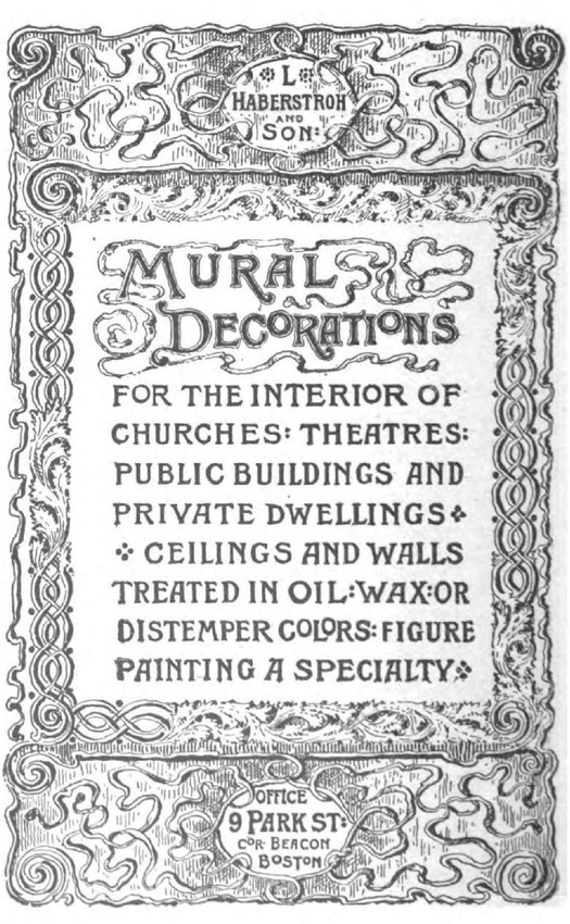 Decorative line drawing border around ad reading L. Haberstroh and Son, Mural decorations for the interior of churches, theatres, public buildings and private dwellings, ceilings and walls treated in oil, wax or distemper colors, figure painting a specialty."