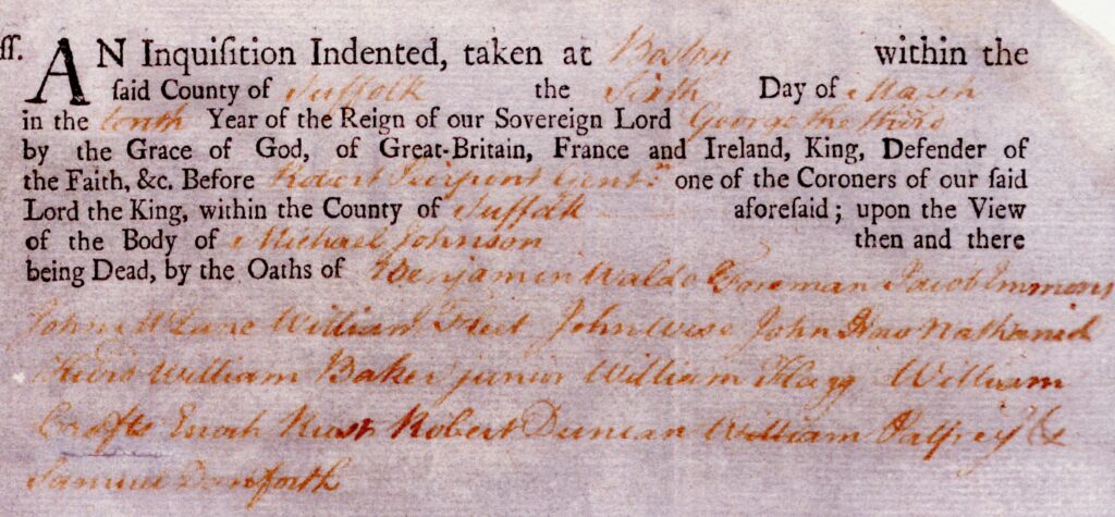 Detail image from the autopsy report of Crispus Attucks. The report is a template with generic printed text and handwritten specific text, including the date, location, and name of the deceased (Michael Johnson, an alias of Crispus Attucks).